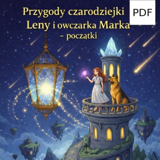 Przygody czarodziejki Leny i owczarka Marka-początek